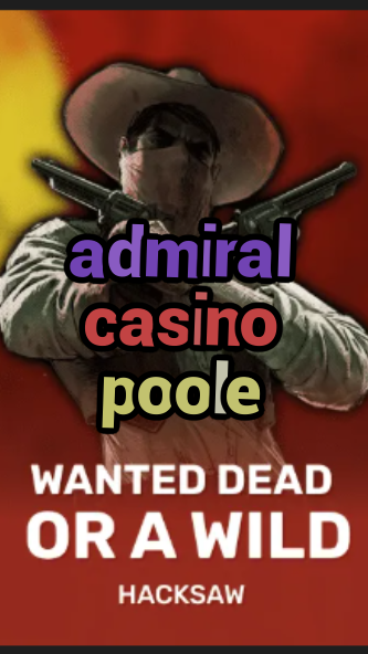 admiral casino poole-trdjkmsxjksdss.com